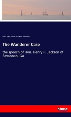 The Wanderer Case