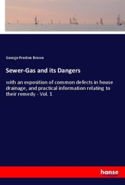Sewer-Gas and its Dangers