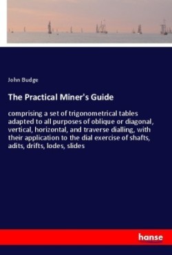 The Practical Miner's Guide