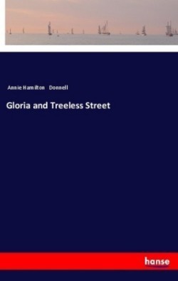 Gloria and Treeless Street