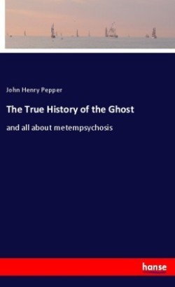 The True History of the Ghost