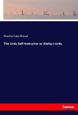 The Urdu Self-Instructor or Ataliq-i-Urdu