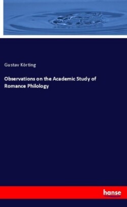 Observations on the Academic Study of Romance Philology