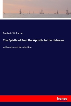 The Epistle of Paul the Apostle to the Hebrews