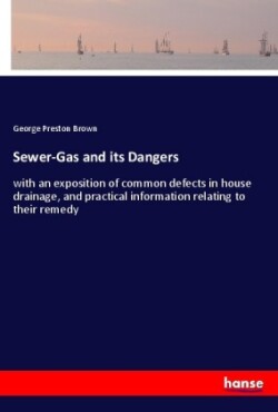 Sewer-Gas and its Dangers