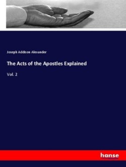 The Acts of the Apostles Explained