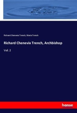 Richard Chenevix Trench, Archbishop