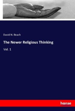 The Newer Religious Thinking