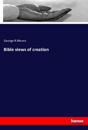 Bible views of creation