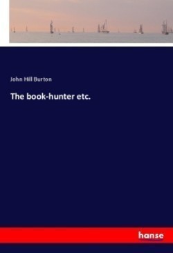 The book-hunter etc.