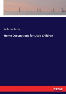 Home Occupations for Little Children