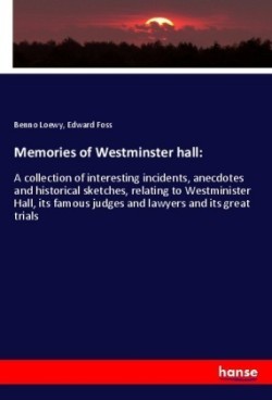 Memories of Westminster hall: