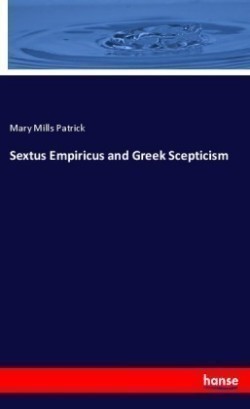 Sextus Empiricus and Greek Scepticism