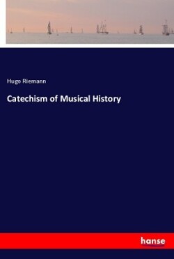 Catechism of Musical History