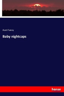 Baby nightcaps