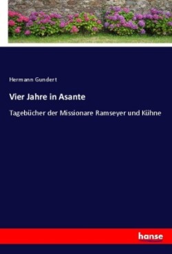 Vier Jahre in Asante