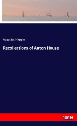 Recollections of Auton House