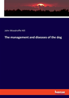 management and diseases of the dog