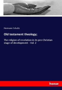 Old testament theology;