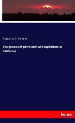 genesis of petroleum and asphaltum in California