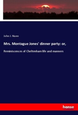Mrs. Montague Jones' dinner party