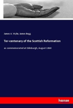 Ter-centenary of the Scottish Reformation