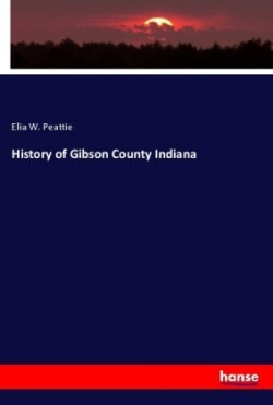 History of Gibson County Indiana
