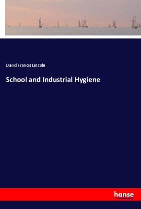 School and Industrial Hygiene
