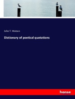 Dictionary of poetical quotations