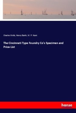 Cincinnati Type Foundry Co's Specimen and Price-List