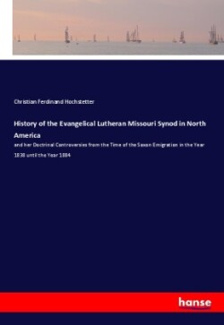 History of the Evangelical Lutheran Missouri Synod in North America