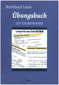 Übungsbuch - 150 Lückentexte