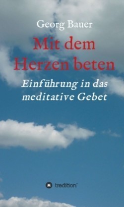 Mit dem Herzen beten