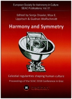 Harmony and Symmetry. Celestial regularities shaping human culture.