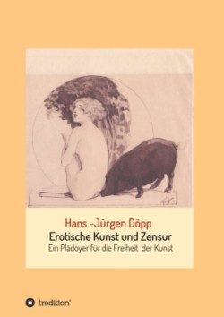 Erotische Kunst und Zensur