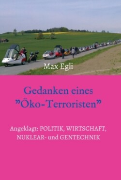 Gedanken eines Öko-Terroristen