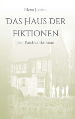 Das Haus der Fiktionen