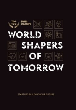 World shapers of tomorrow