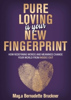 Pure loving IS our new fingerprint