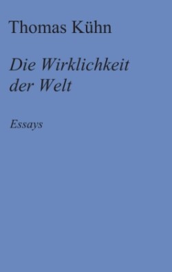 Die Wirklichkeit der Welt