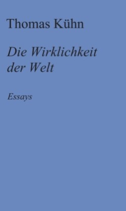 Die Wirklichkeit der Welt