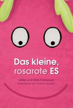 Das kleine, rosarote Es