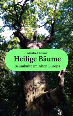 Heilige Bäume