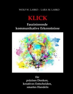 Klick - Faszinierende, kommunikative Erkenntnisse