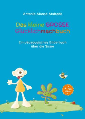 Das kleine GROSSE Gluecklichmachbuch