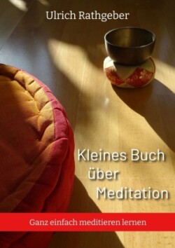 Kleines Buch über Meditation