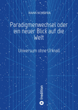 Paradigmenwechsel oder ein neuer Blick auf die Welt