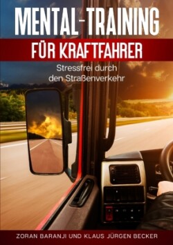 Mental - Training für Kraftfahrer