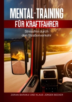 Mental - Training für Kraftfahrer