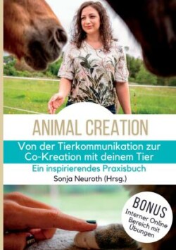 Von der Tierkommunikation zur Co-Kreation: Animal Creation